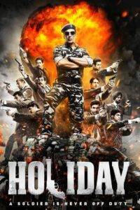Holiday: A Soldier Is Never Off Duty (2014) Hindi HD