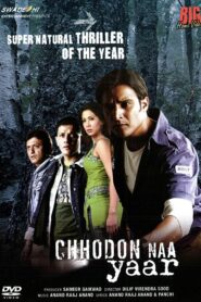 Chhodon Naa Yaar (2007) Hindi HD