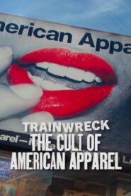 Trainwreck: The Cult of American Apparel (2025) Hindi Dubbed Netflix