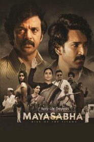 Mayasabha (2025) Hindi Season 1 Complete Sonyliv