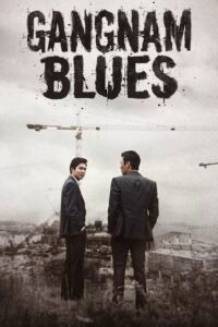 Gangnam Blues (2015) Hindi Dubbed AMZN