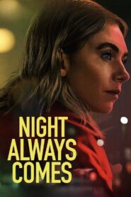 Night Always Comes (2025) Hindi Dubbed Netflix