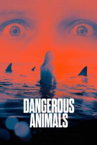 Dangerous Animals (2025) Hindi Dubbed LionsgatePlay