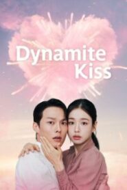 Dynamite Kiss (2025) Hindi Dubbed Season 1 Complete