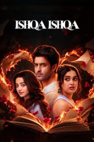 Ishqa Ishqa (2026) Hindi Season 1 Complete AMZN