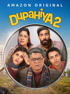 Dupahiya (2026) Hindi Season 2 Complete AMZN