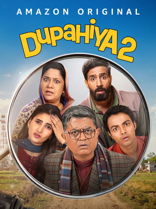 Dupahiya (2026) Hindi Season 2 Complete AMZN
